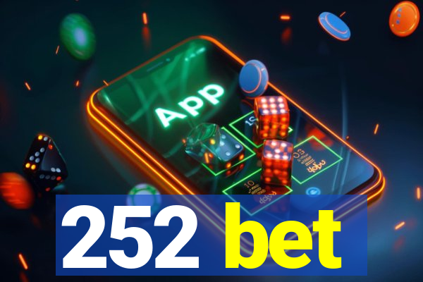 252 bet